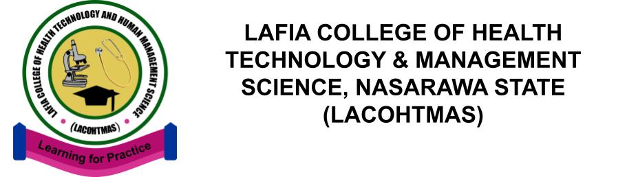 LAFIA COLLEGE OF HEALTH TECHNOLOGY & MANAGEMENT SCIENCE